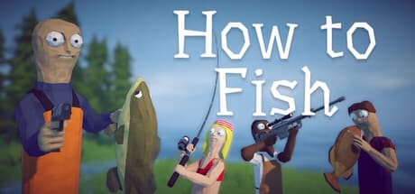 How to Fish — Steam