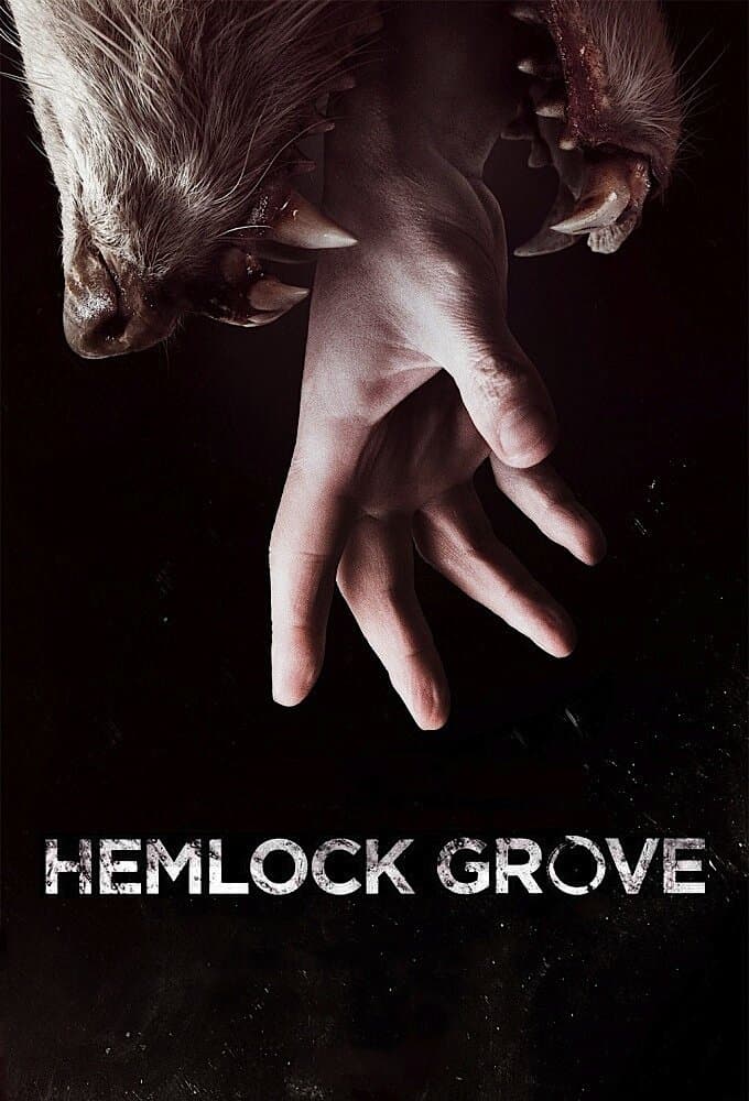 Hemlock Grove — TVmaze